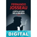 A esta altura de la bajeza Fernando Josseau