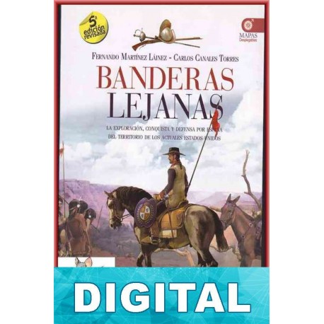 Banderas lejanas Fernando Martínez Laínez & Carlos Canales Torres