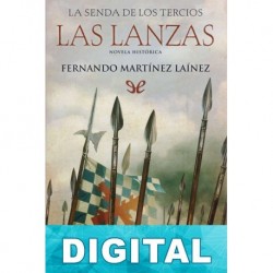 Las lanzas Fernando Martínez Laínez