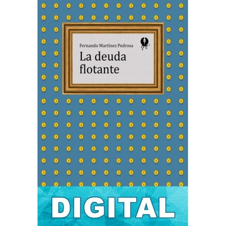 La deuda flotante Fernando Martínez Pedrosa