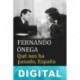 Qué nos ha pasado, España Fernando Ónega