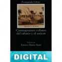 Contrapunteo cubano del tabaco y el azúcar Fernando Ortiz