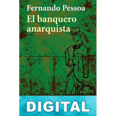 El banquero anarquista Fernando Pessoa