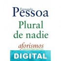 Plural de nadie Fernando Pessoa