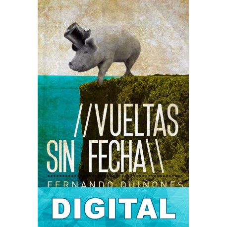 Vueltas sin fecha Fernando Quiñones