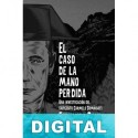 El caso de la mano perdida Fernando Roye
