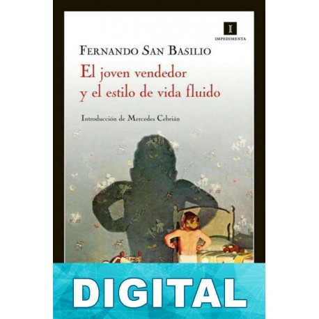 El joven vendedor y el estilo de vida fluído Fernando San Basilio