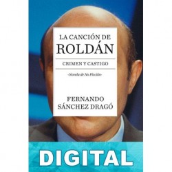 La canción de Roldán Fernando Sánchez Dragó