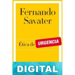 Ética de urgencia Fernando Savater