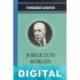 Jorge Luis Borges, la ironía metafísica Fernando Savater