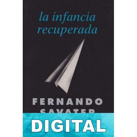 La infancia recuperada Fernando Savater