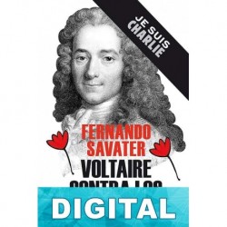 Voltaire contra los fanáticos Fernando Savater