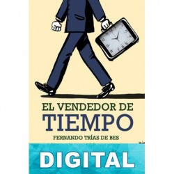 El vendedor de tiempo Fernando Trías de Bes