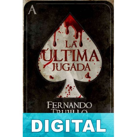 La última jugada Fernando Trujillo Sanz