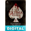 La última jugada Fernando Trujillo Sanz