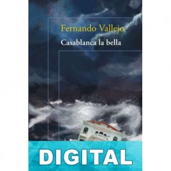 Casablanca la bella Fernando Vallejo