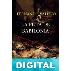 La puta de Babilonia Fernando Vallejo