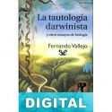 La tautología darwinista y otros ensayos Fernando Vallejo