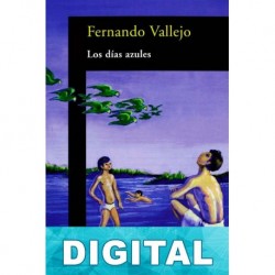 Los días azules Fernando Vallejo