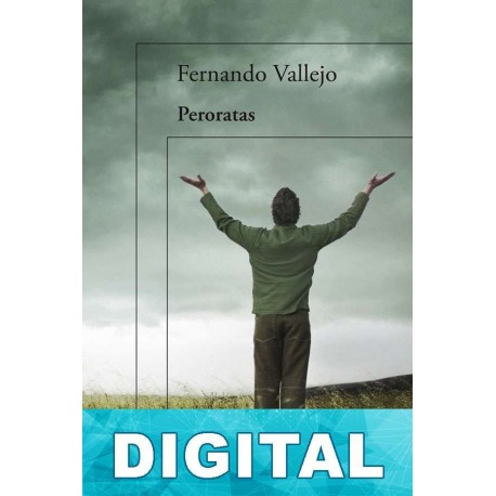 Peroratas Fernando Vallejo