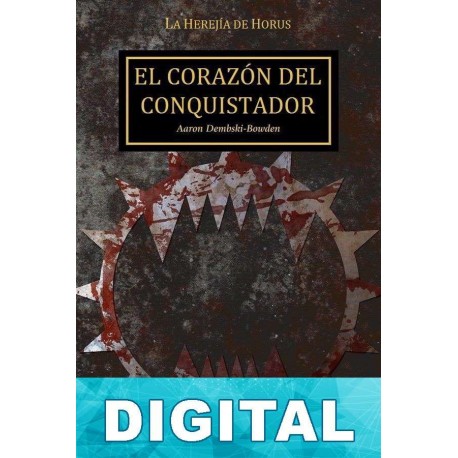 El corazón del «Conquistador» Aaron Dembski-Bowden