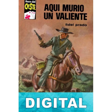 Aquí murió un valiente Fidel Prado