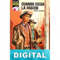 Cuando ciega la pasión (2ª Ed.) Fidel Prado