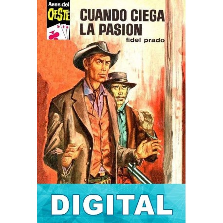 Cuando ciega la pasión (2ª Ed.) Fidel Prado