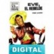 Eve, el rebelde (2ª Ed.) Fidel Prado