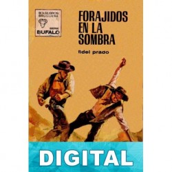 Forajidos en la sombra Fidel Prado