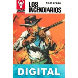 Los incendiarios Fidel Prado