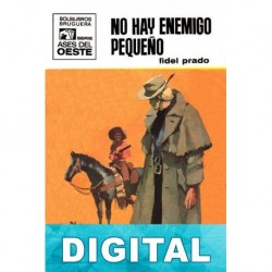 No hay enemigo pequeño Fidel Prado
