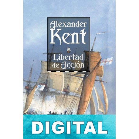 Libertad de acción Alexander Kent