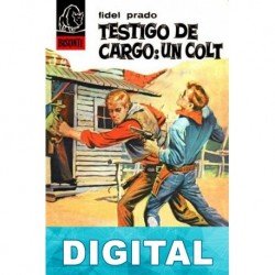 Testigo de cargo un colt Fidel Prado