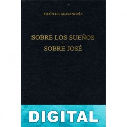 Sobre los sueños. Sobre José. (B. C. Gredos) Filón de Alejandría