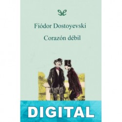 Corazón débil Fiódor Dostoyevski