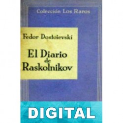 El diario de Raskolnikov Fiódor Dostoyevski