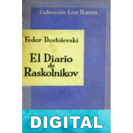 El diario de Raskolnikov Fiódor Dostoyevski