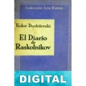El diario de Raskolnikov Fiódor Dostoyevski