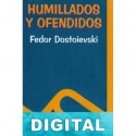 Humillados y ofendidos (trad. F. Otero) Fiódor Dostoyevski
