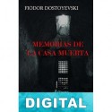 Memorias de la casa muerta (trad. G. Gabaldón & Otero) Fiódor Dostoyevski