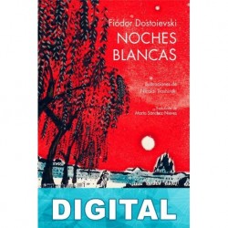 Noches blancas (Ilustrado) Fiódor Dostoyevski