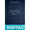 La guerra de los judíos Libros IV-VII Flavio Josefo