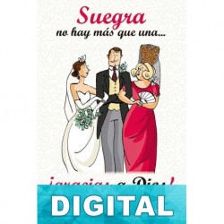 Suegra no hay más que una… ¡gracias a Dios! Flor Enjuto