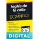 Inglés de la calle para Dummies Florence Savary