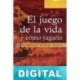El juego de la vida y como jugarlo Florence Scovel Shinn