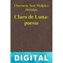 Claro de Luna: poesía Florencio José Malpica Hidalgo