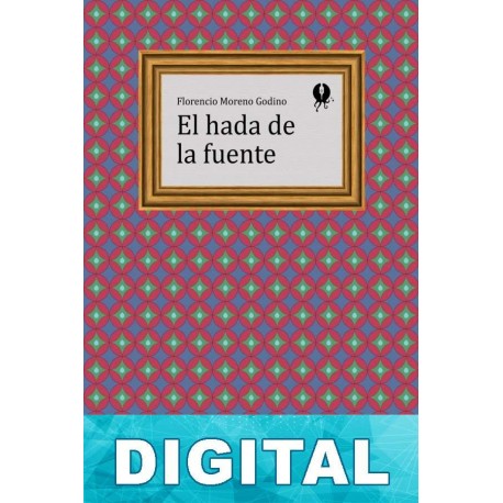 El hada de la fuente Florencio Moreno Godino