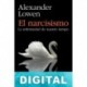 El narcisismo Alexander Lowen