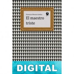 El maestro triste Florencio Moreno Godino